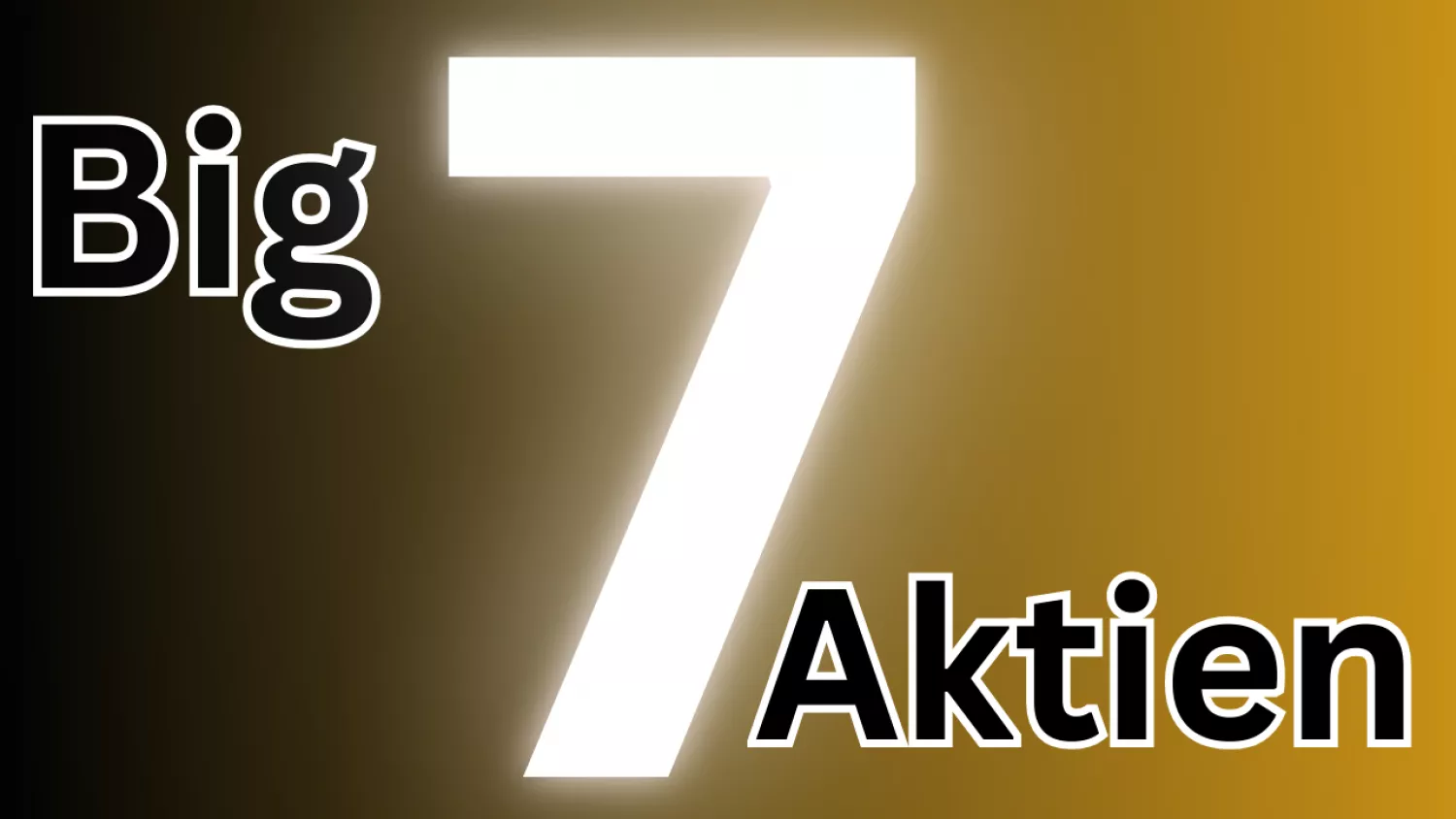 Big 7 Aktien